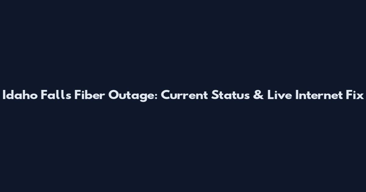 Idaho Falls Fiber Outage: Current Status & Live Internet Fix
