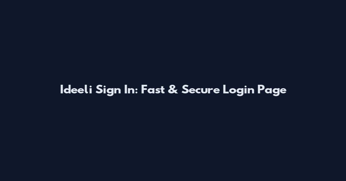 Ideeli Sign In: Fast & Secure Login Page