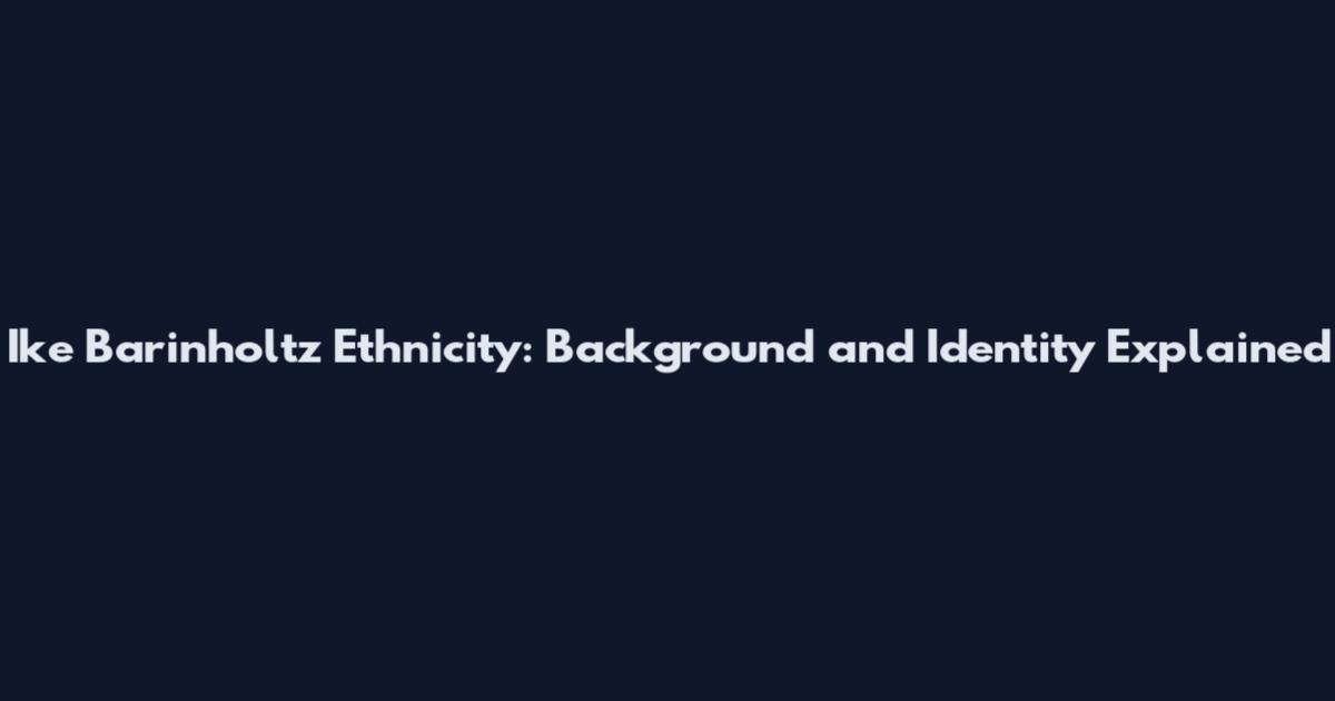 Ike Barinholtz Ethnicity: Background and Identity Explained