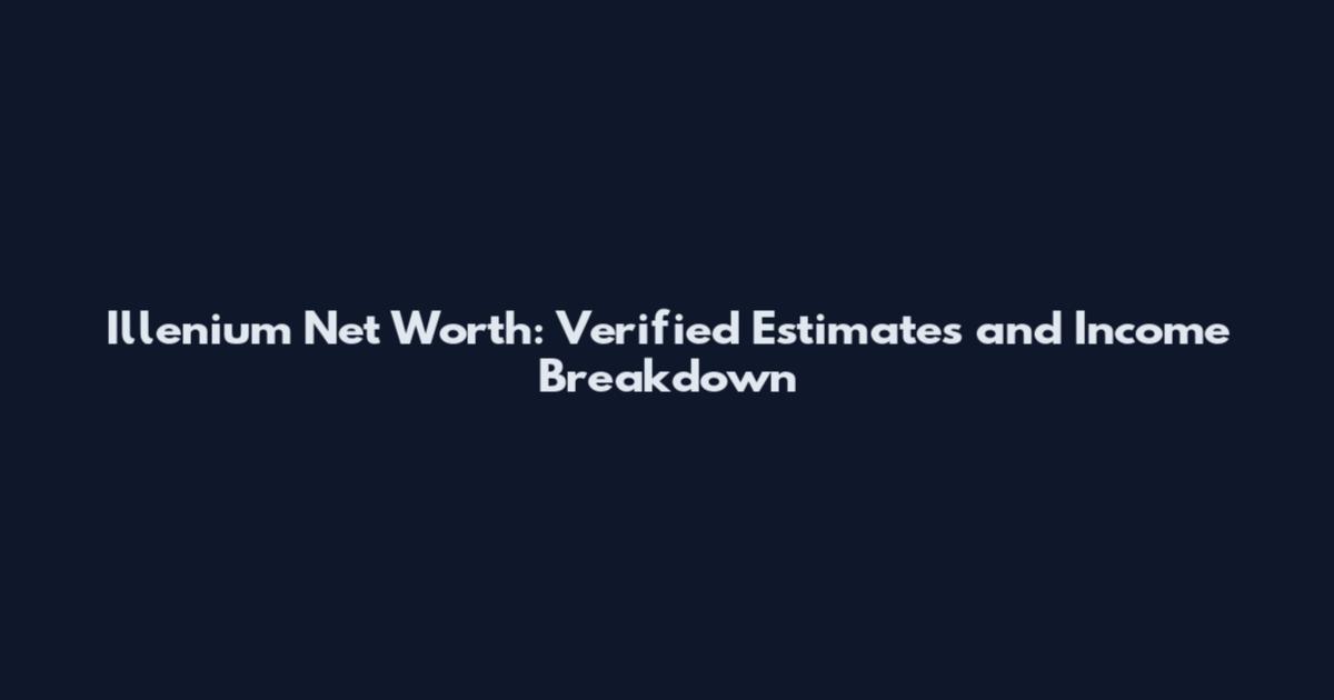 Illenium Net Worth: Verified Estimates and Income Breakdown