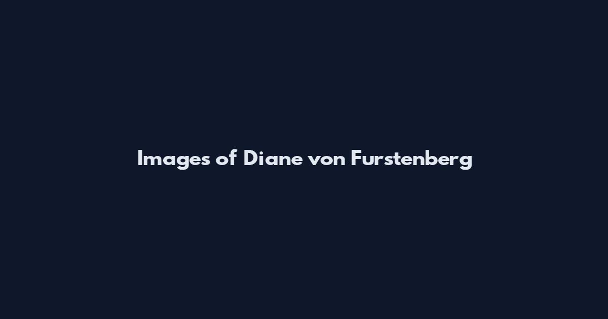 Images of Diane von Furstenberg