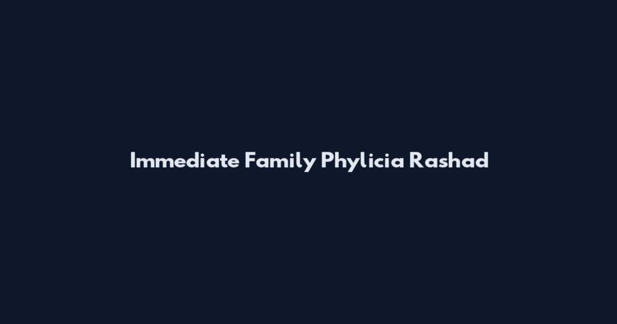Immediate Family Phylicia Rashad