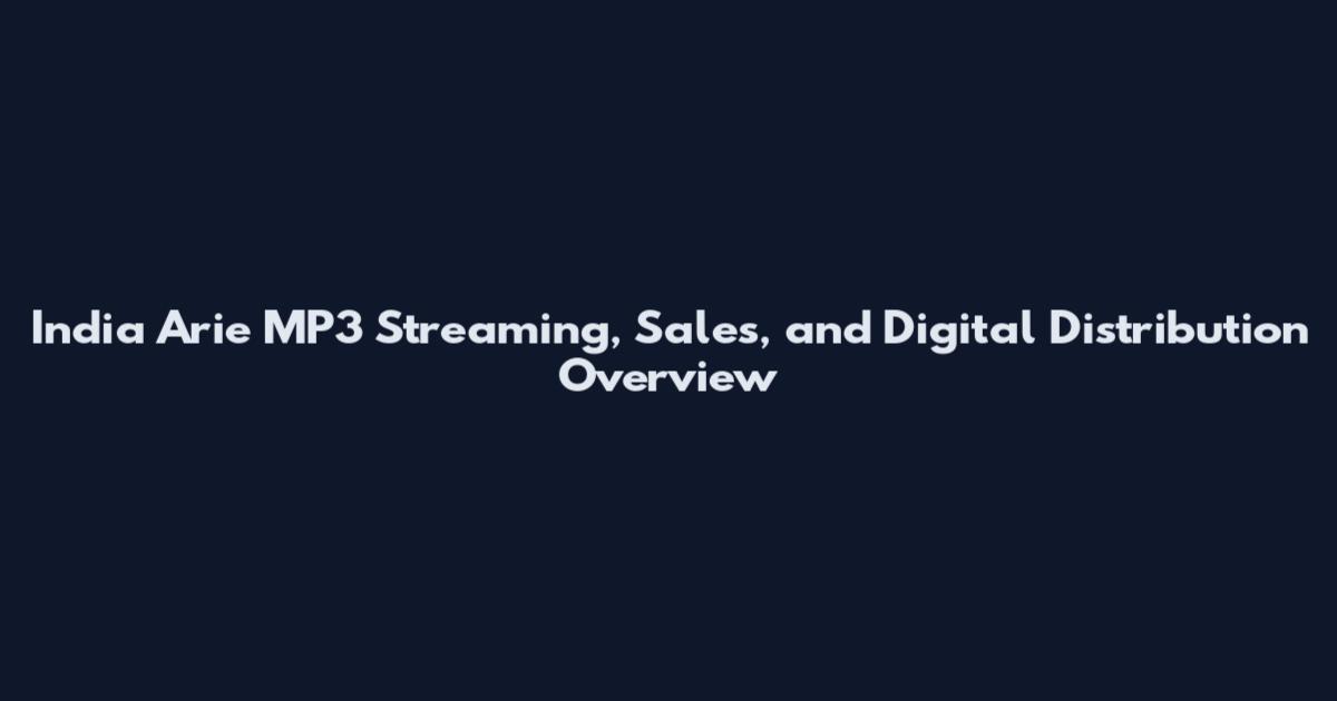 India Arie MP3 Streaming, Sales, and Digital Distribution Overview