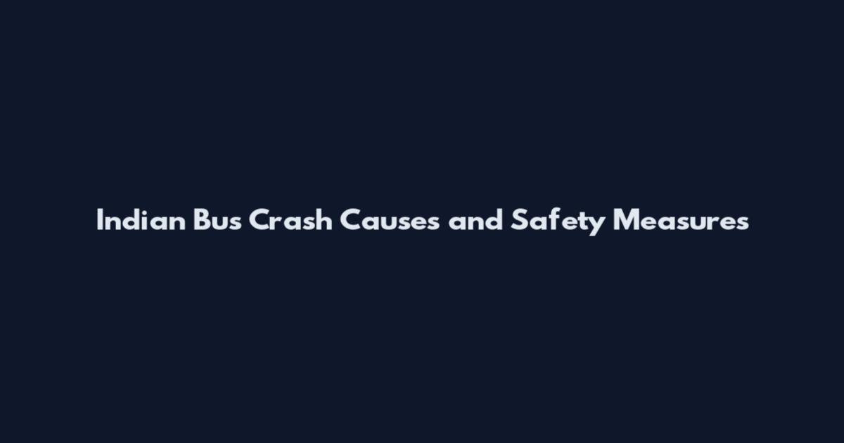 Indian Bus Crash Causes and Safety Measures