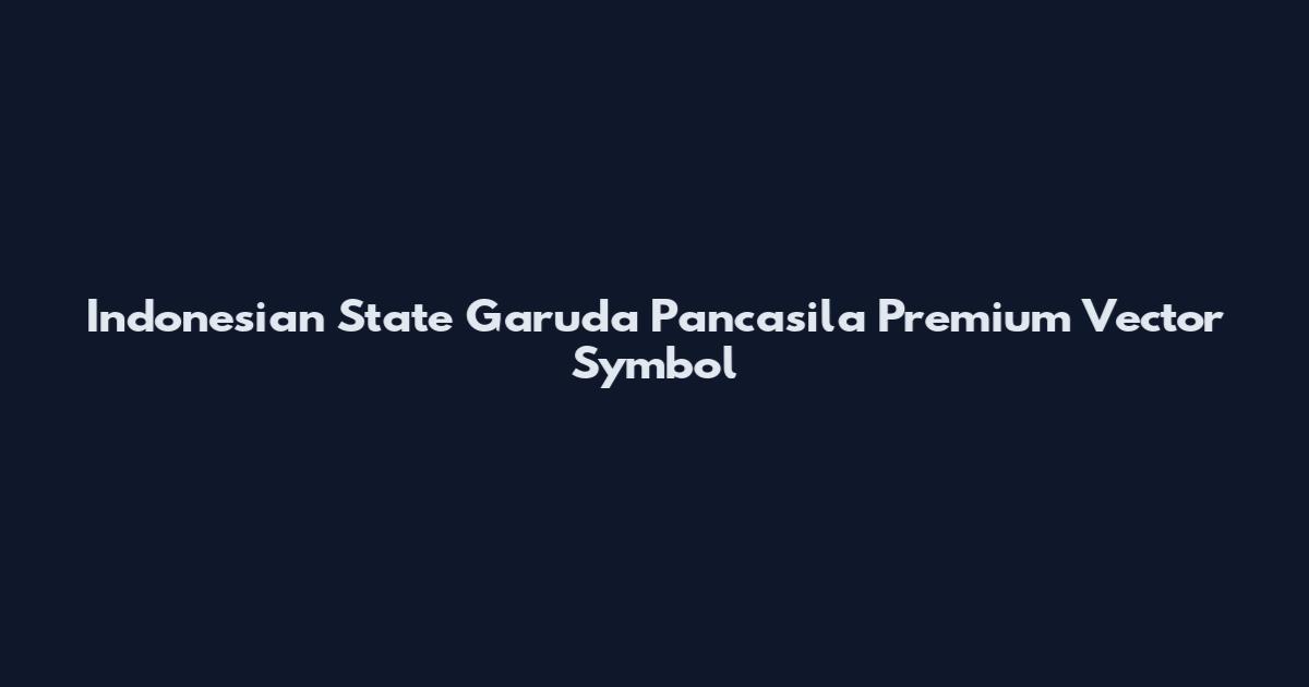 Indonesian State Garuda Pancasila Premium Vector Symbol