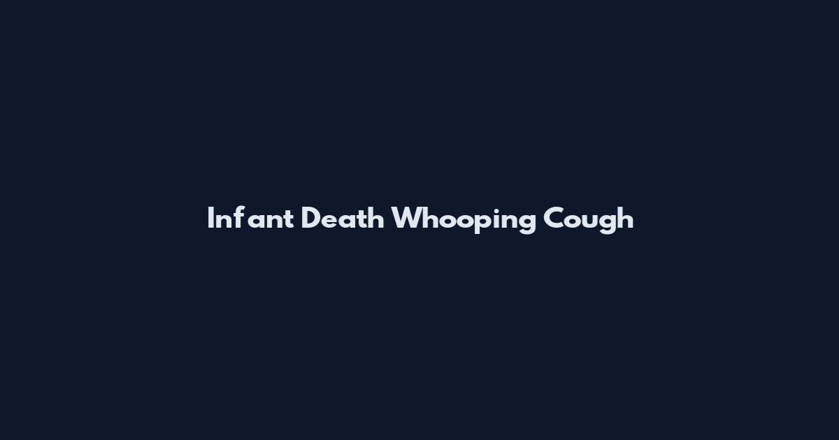 Infant Death Whooping Cough