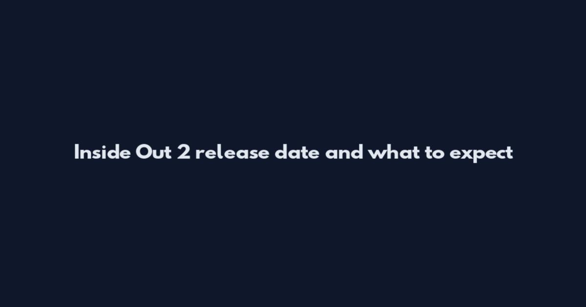 Inside Out 2 release date and what to expect