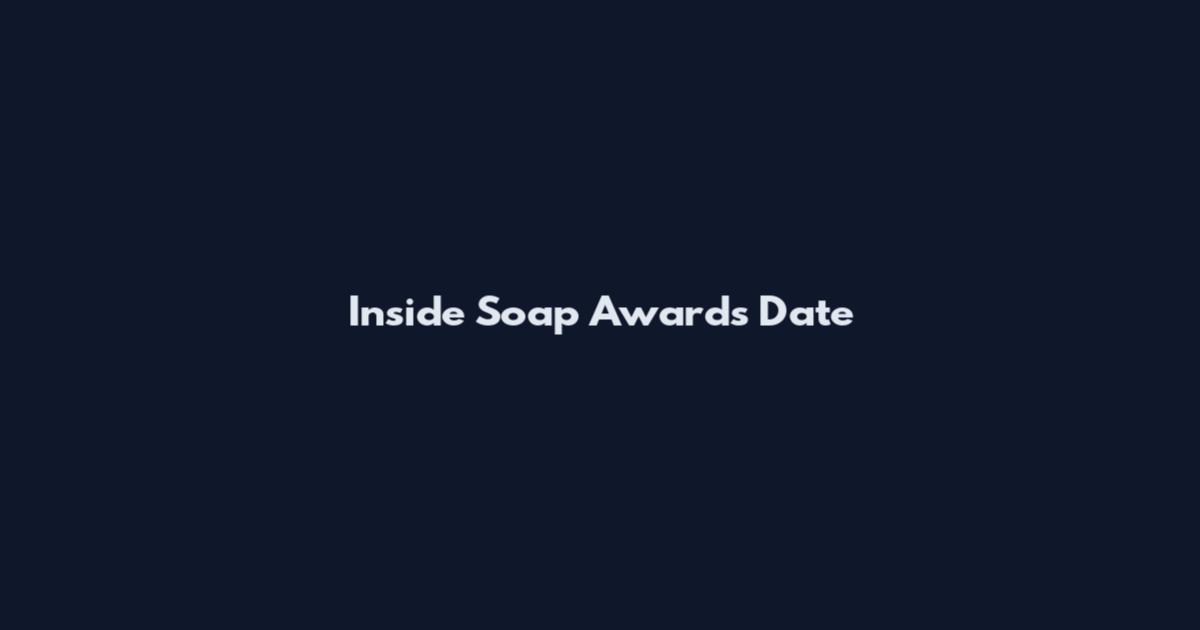 Inside Soap Awards Date