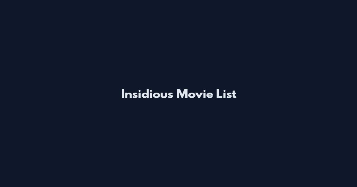 Insidious Movie List