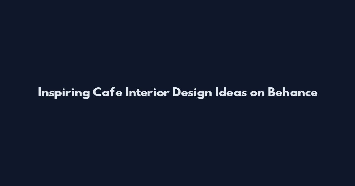 Inspiring Cafe Interior Design Ideas on Behance