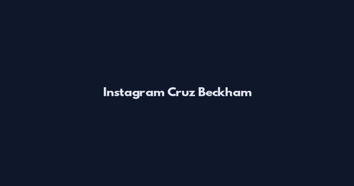 Instagram Cruz Beckham