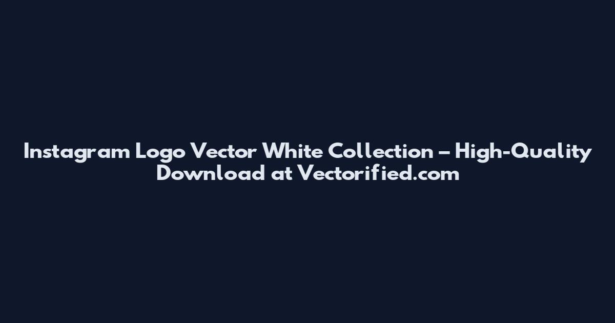 Instagram Logo Vector White Collection – High-Quality Download at Vectorified.com