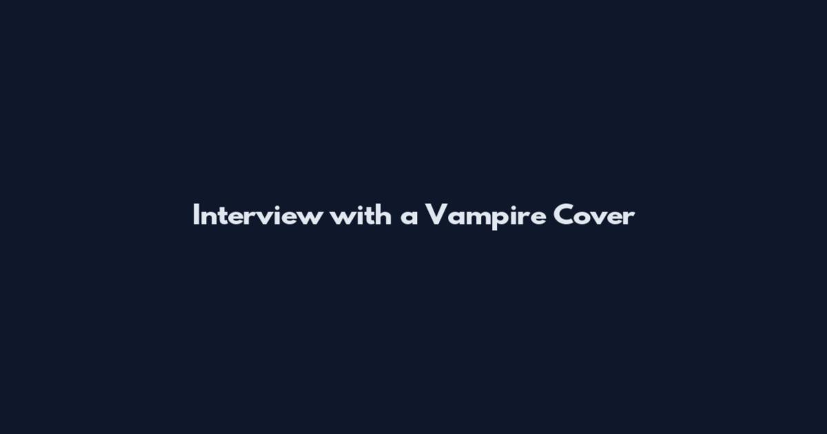 Interview with a Vampire Cover