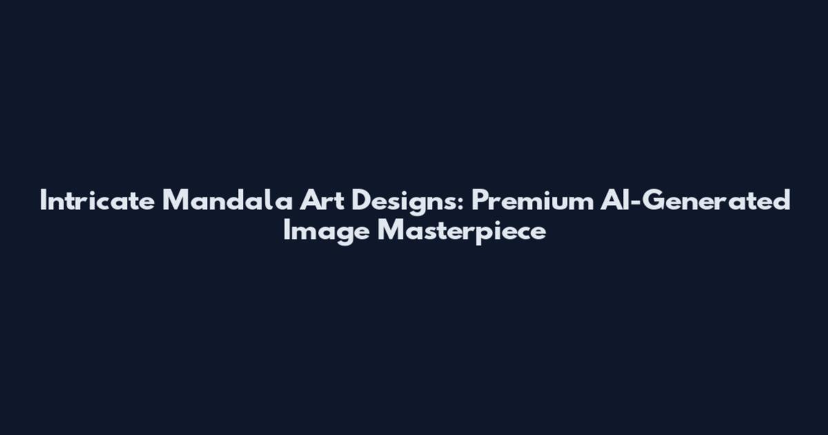 Intricate Mandala Art Designs: Premium AI-Generated Image Masterpiece