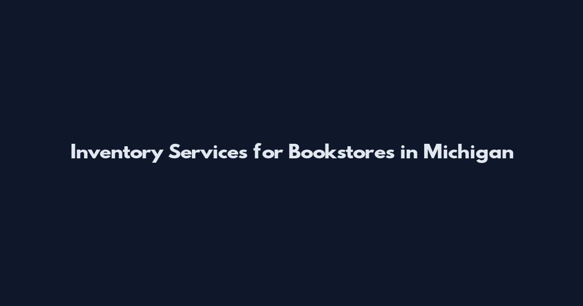 Inventory Services for Bookstores in Michigan