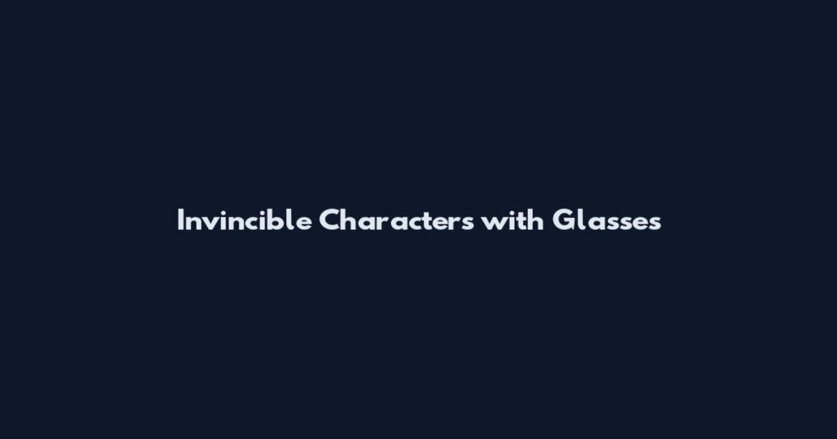 Invincible Characters with Glasses