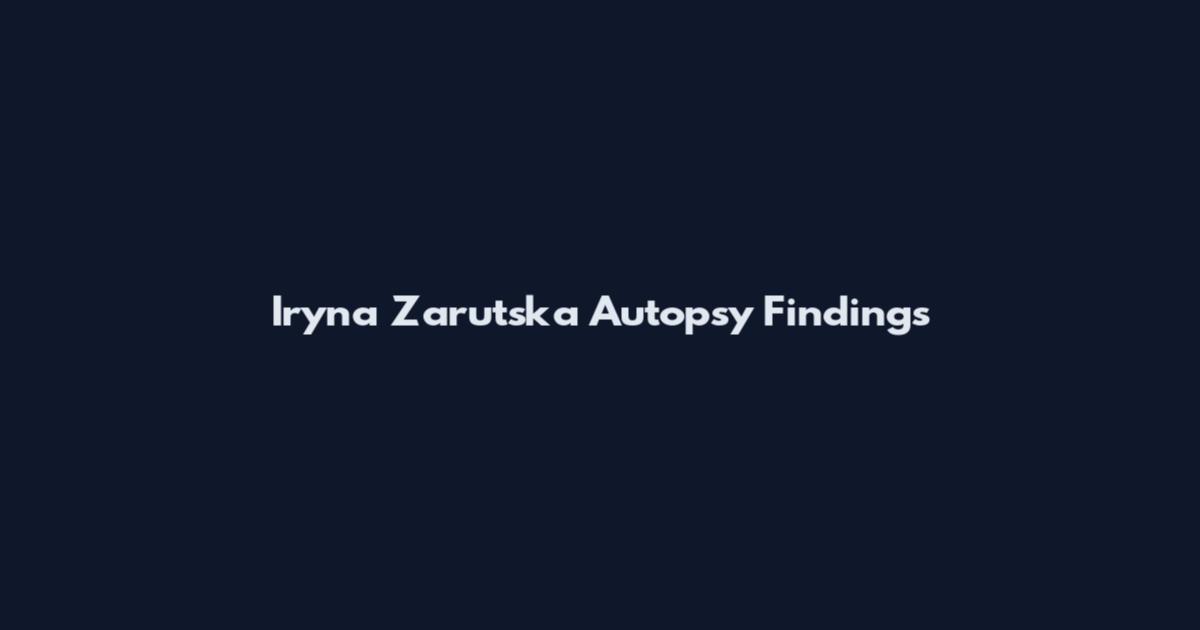 Iryna Zarutska Autopsy Findings