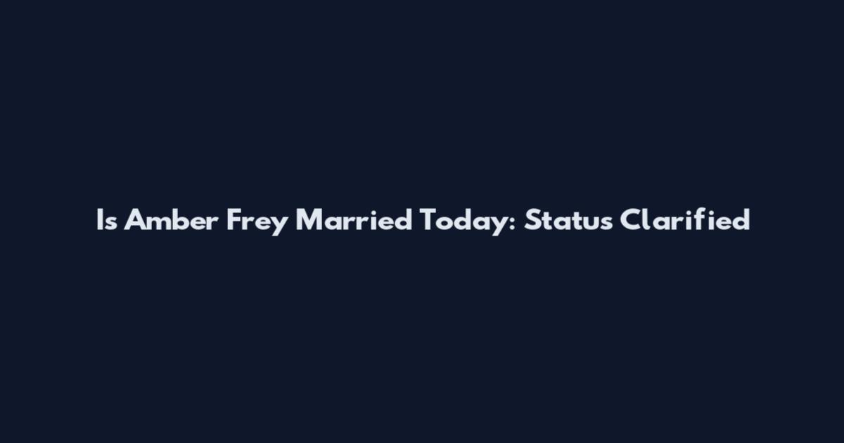 Is Amber Frey Married Today: Status Clarified