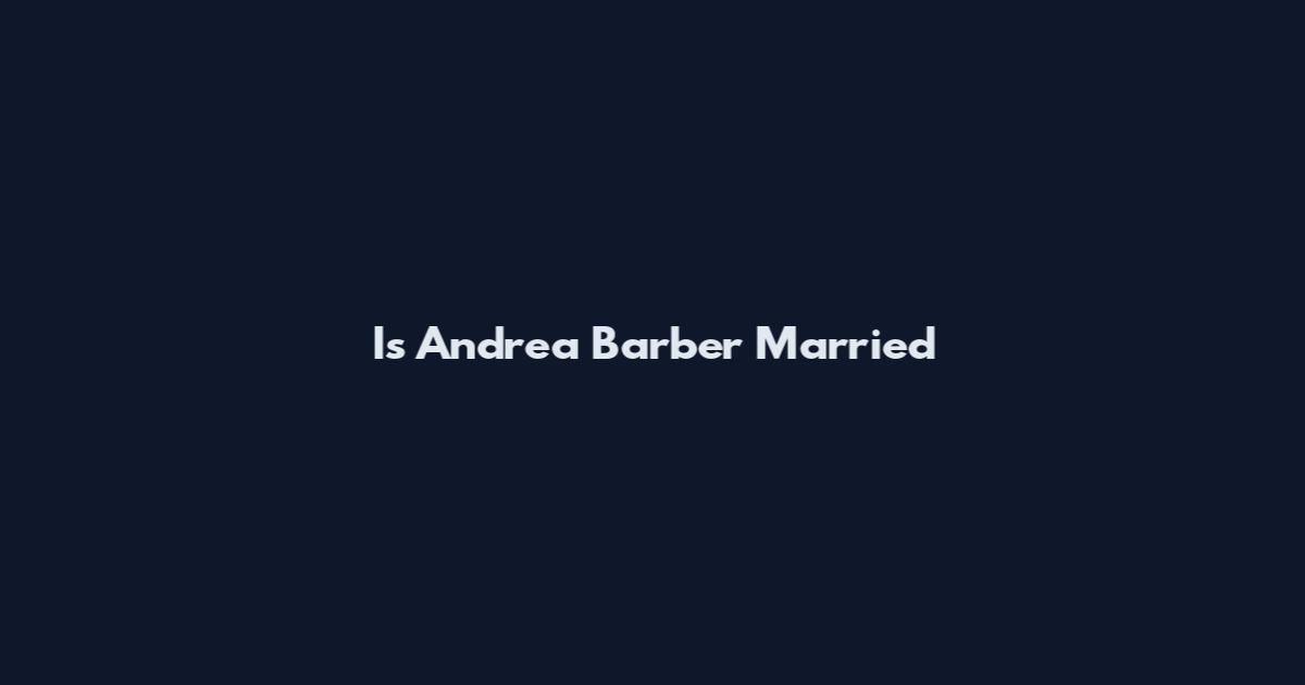 Is Andrea Barber Married