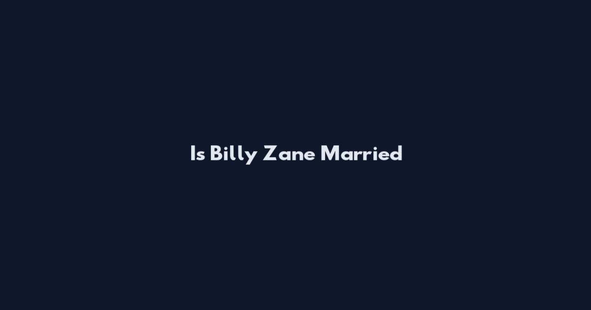 Is Billy Zane Married