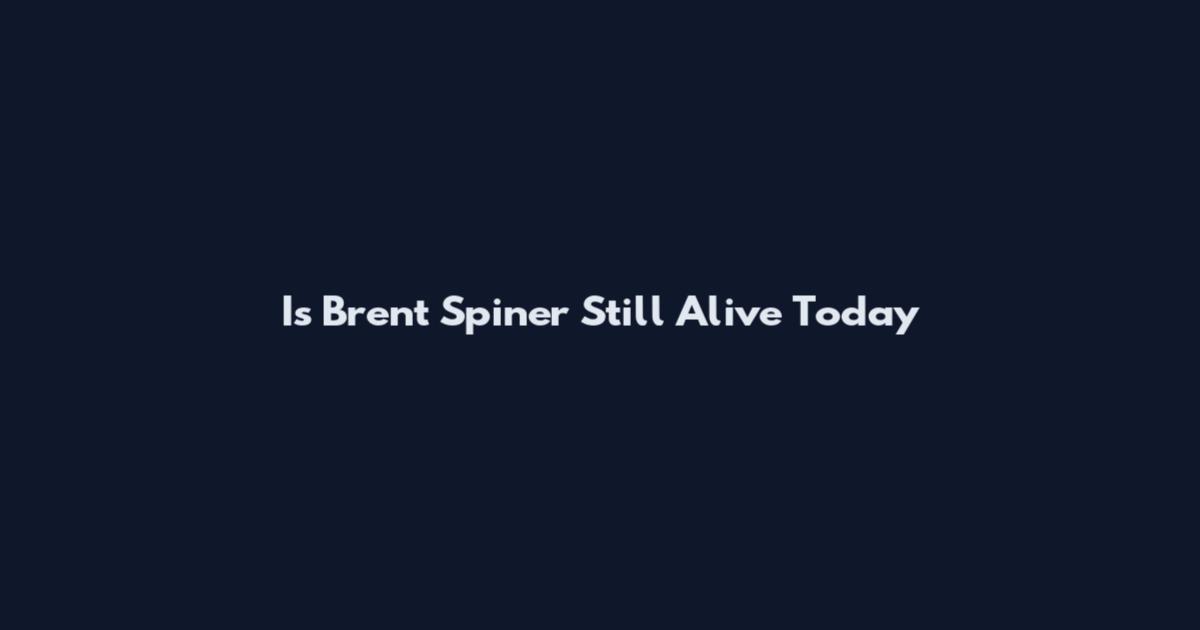 Is Brent Spiner Still Alive Today
