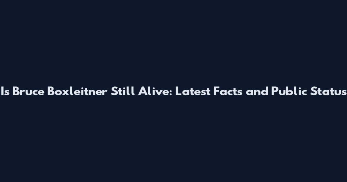 Is Bruce Boxleitner Still Alive: Latest Facts and Public Status