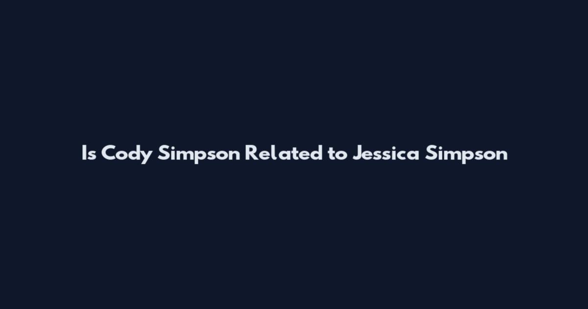 Is Cody Simpson Related to Jessica Simpson