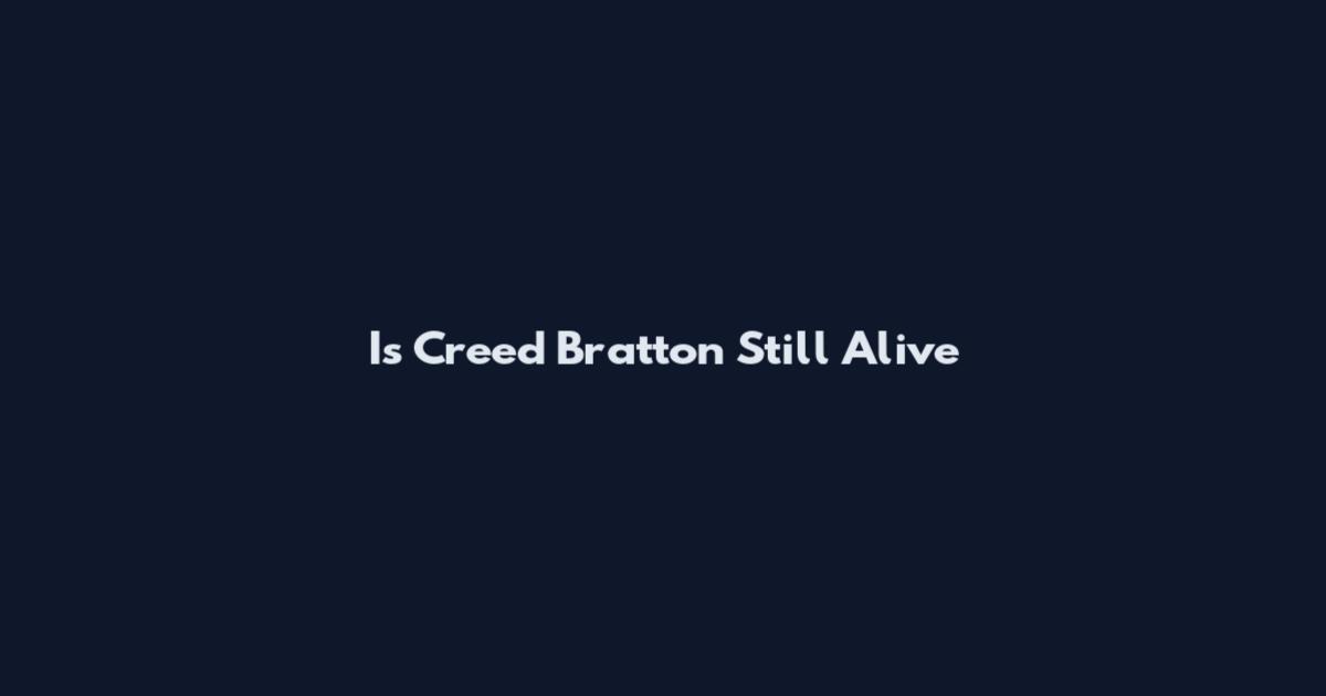 Is Creed Bratton Still Alive