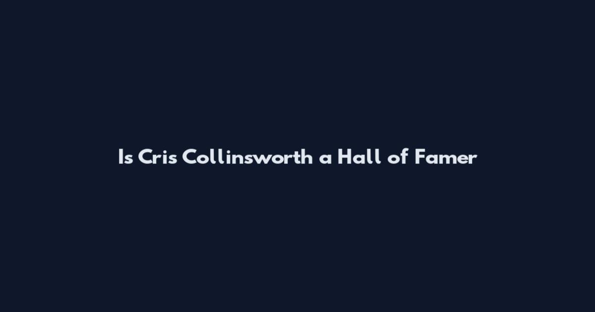 Is Cris Collinsworth a Hall of Famer