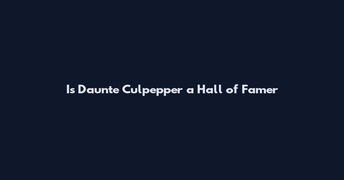 Is Daunte Culpepper a Hall of Famer