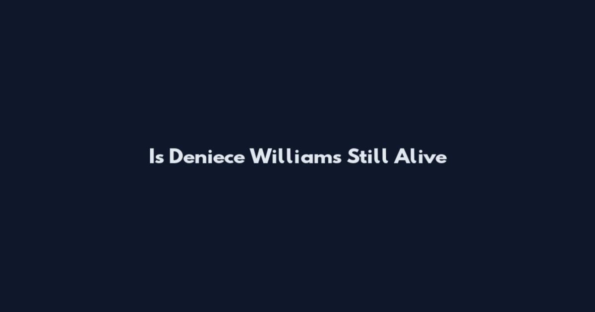 Is Deniece Williams Still Alive