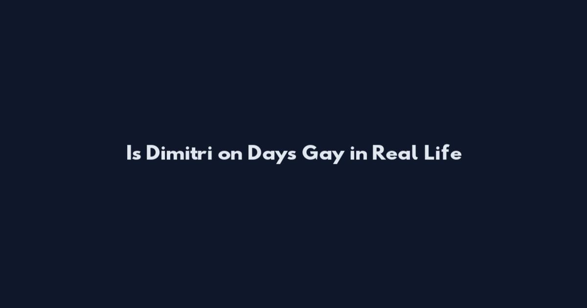 Is Dimitri on Days Gay in Real Life