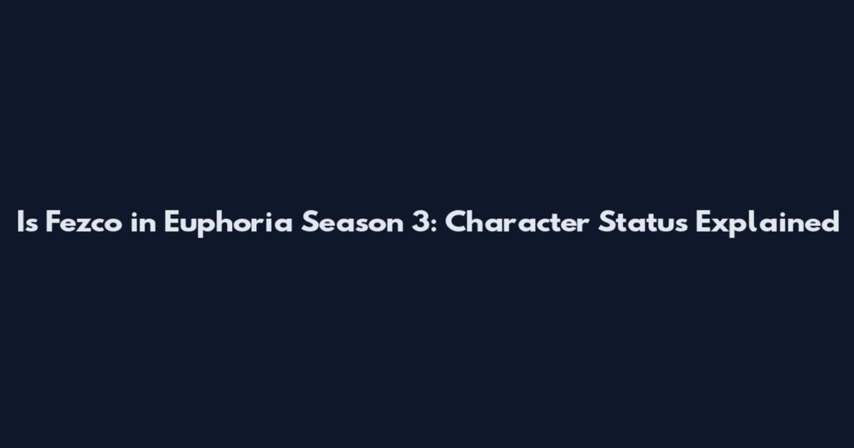 Is Fezco in Euphoria Season 3: Character Status Explained