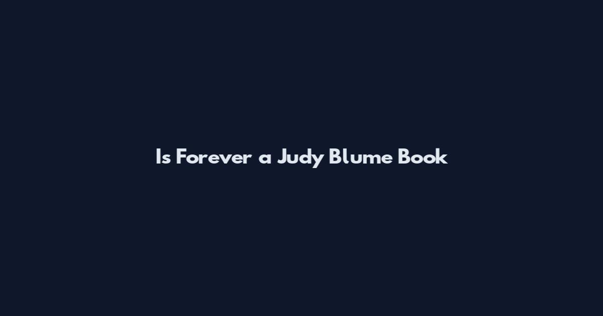 Is Forever a Judy Blume Book