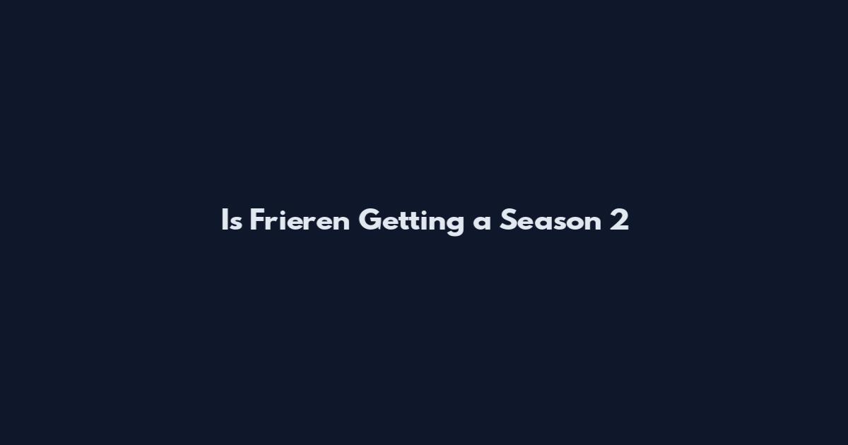 Is Frieren Getting a Season 2