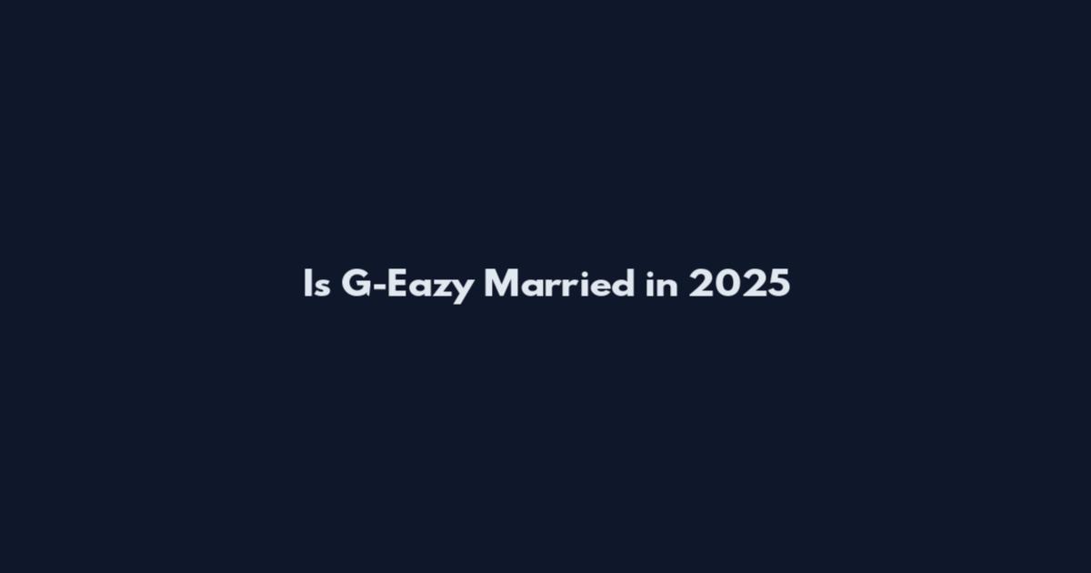 Is G-Eazy Married in 2025