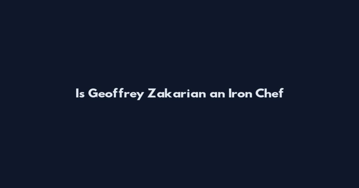 Is Geoffrey Zakarian an Iron Chef