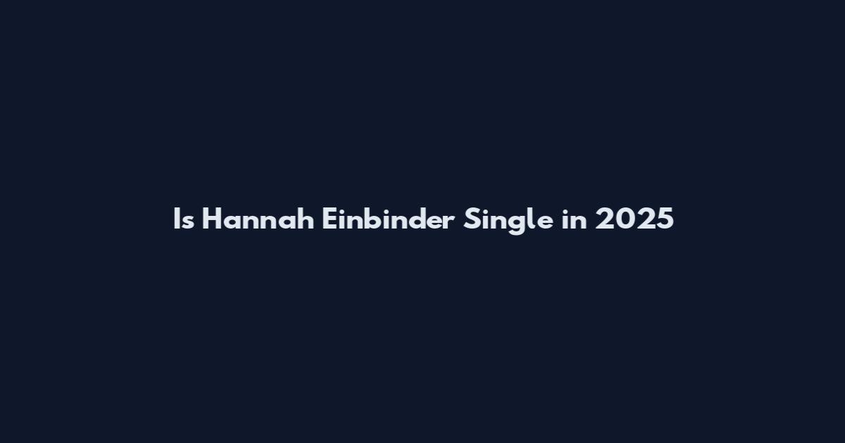 Is Hannah Einbinder Single in 2025