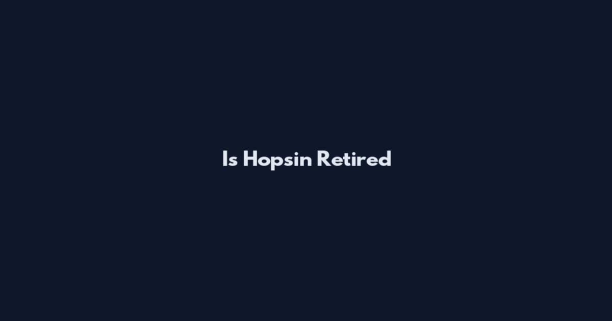 Is Hopsin Retired