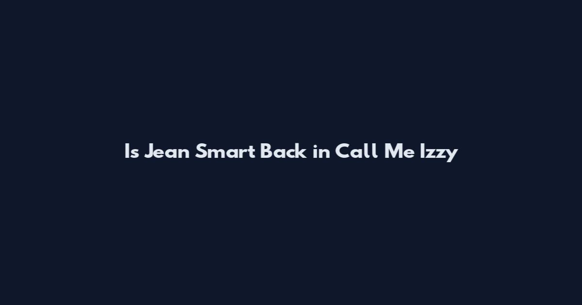 Is Jean Smart Back in Call Me Izzy