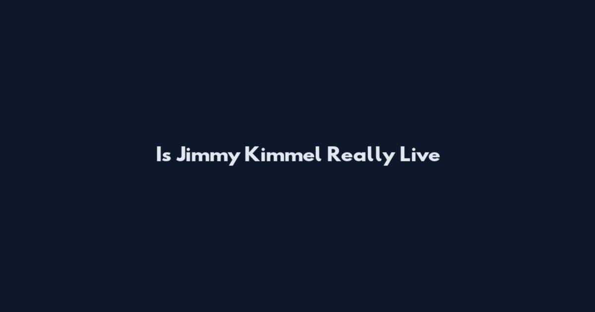 Is Jimmy Kimmel Really Live