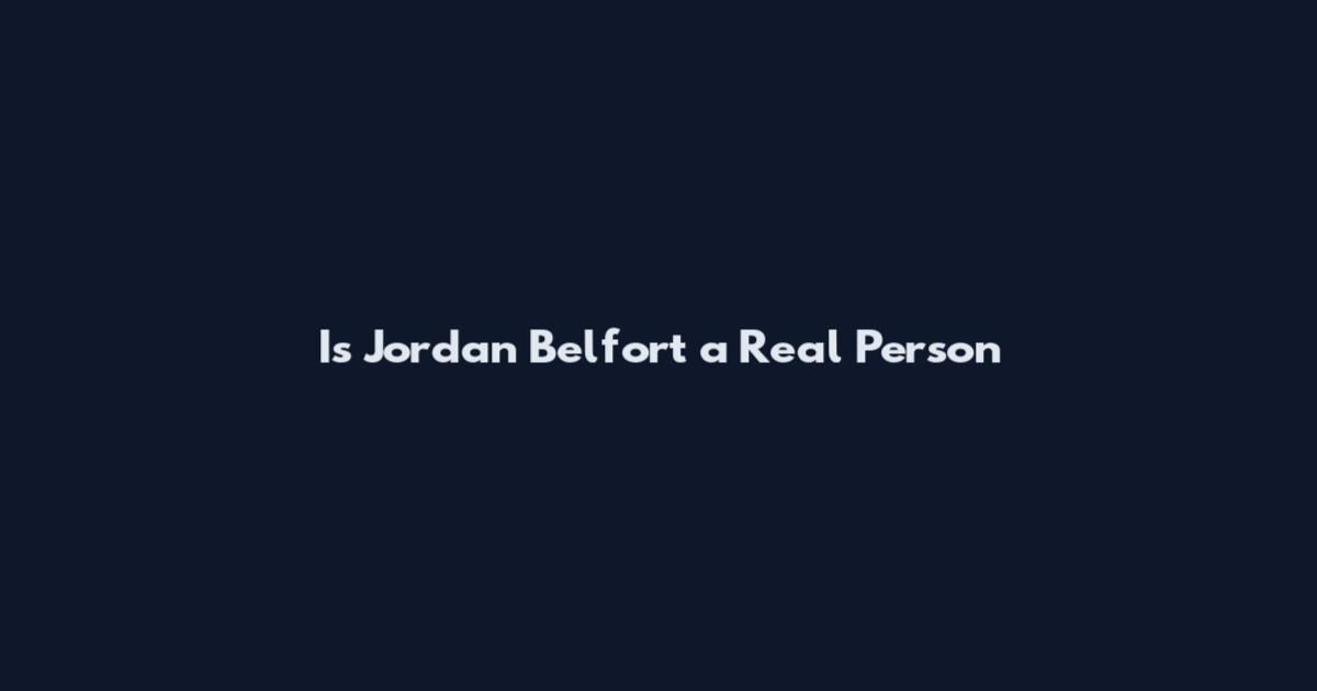 Is Jordan Belfort a Real Person