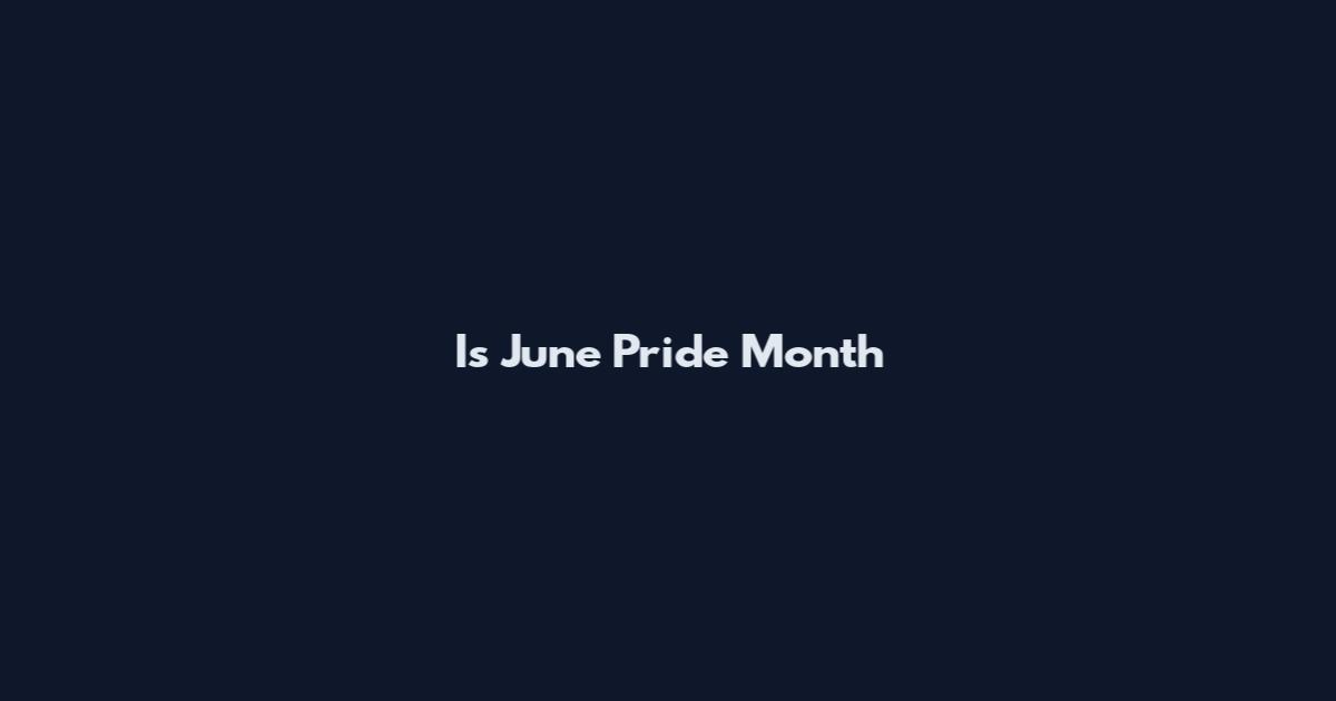Is June Pride Month