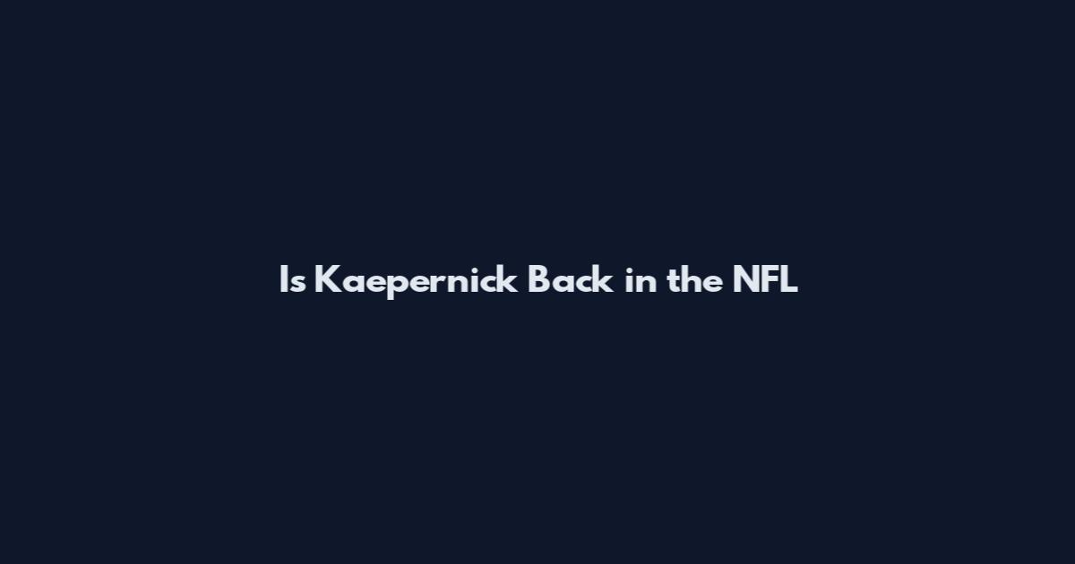 Is Kaepernick Back in the NFL