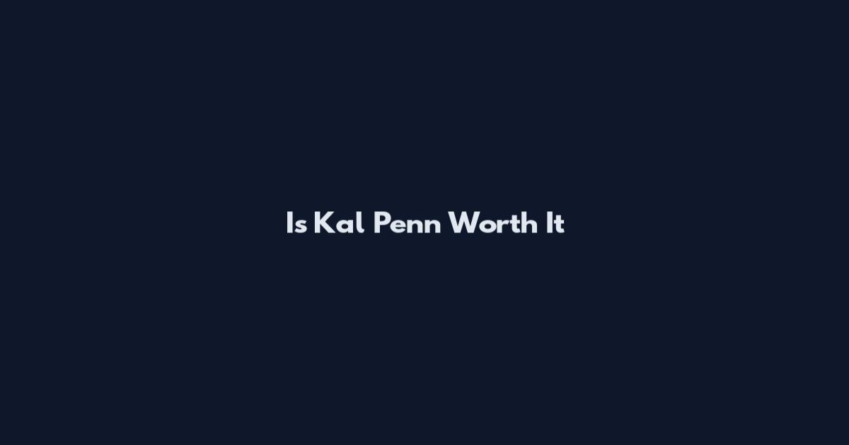 Is Kal Penn Worth It