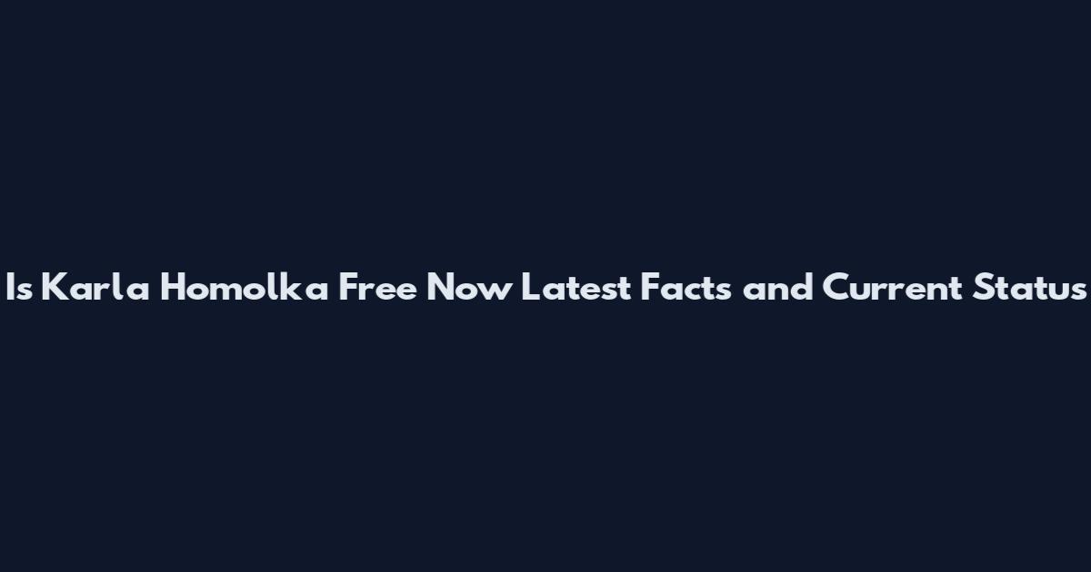 Is Karla Homolka Free Now Latest Facts and Current Status