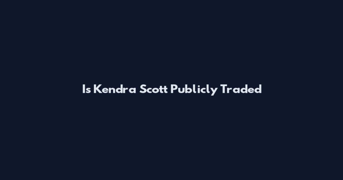Is Kendra Scott Publicly Traded