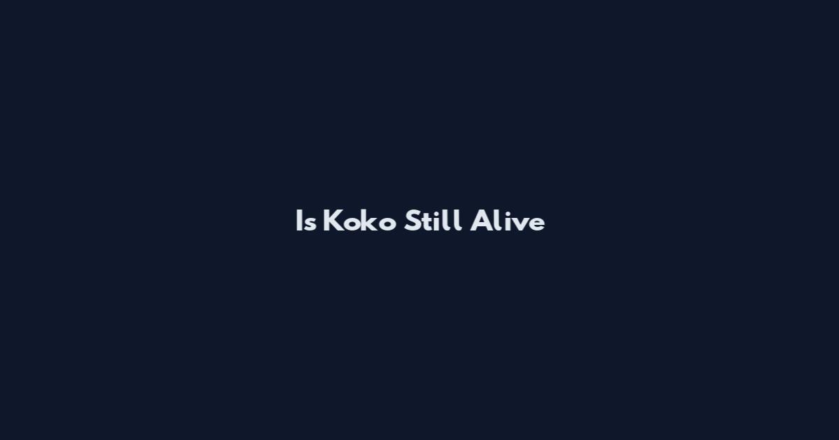 Is Koko Still Alive