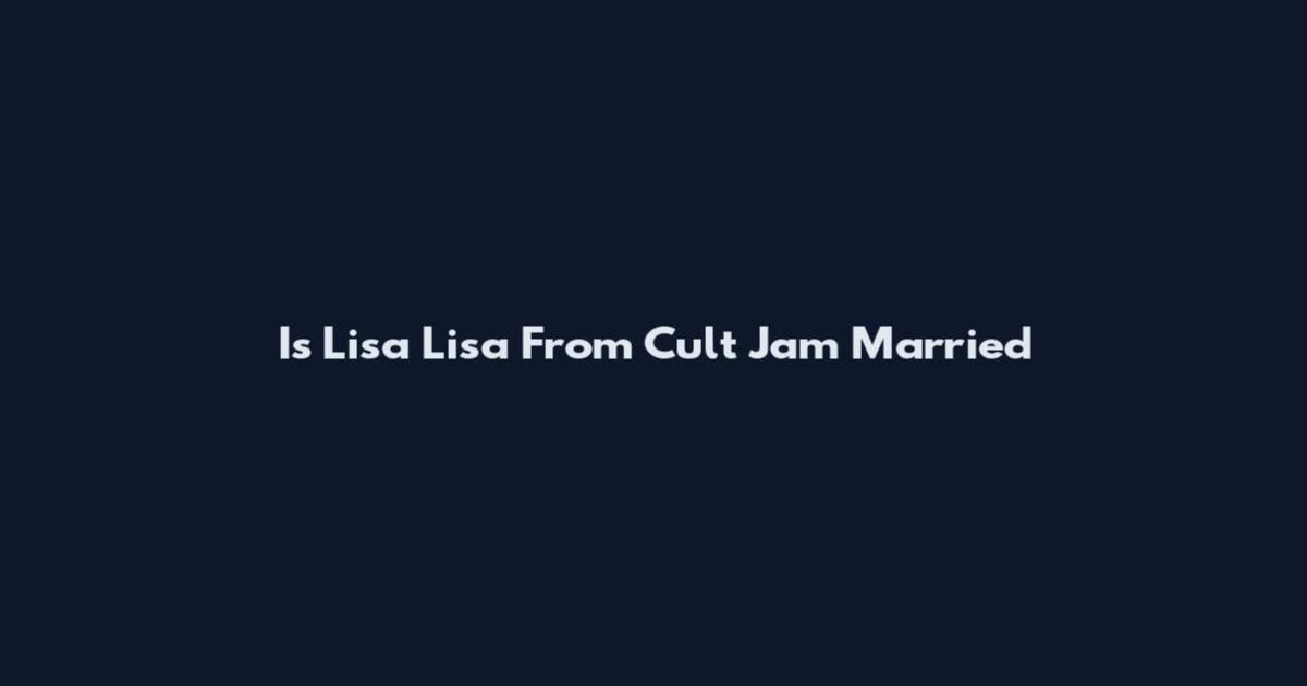 Is Lisa Lisa From Cult Jam Married