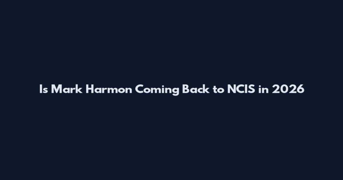Is Mark Harmon Coming Back to NCIS in 2026
